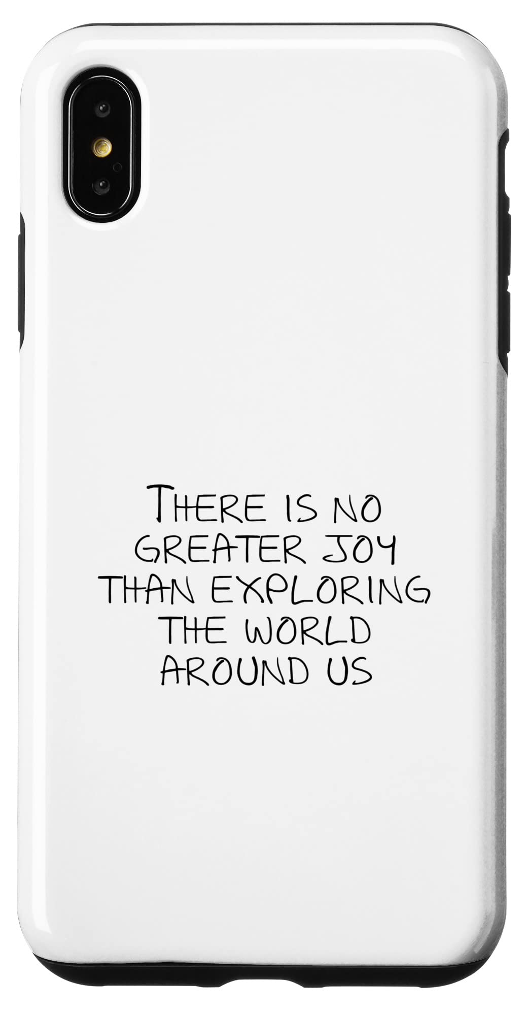 iPhone XS Max There is no greater joy than ploring the world around us スマホケース