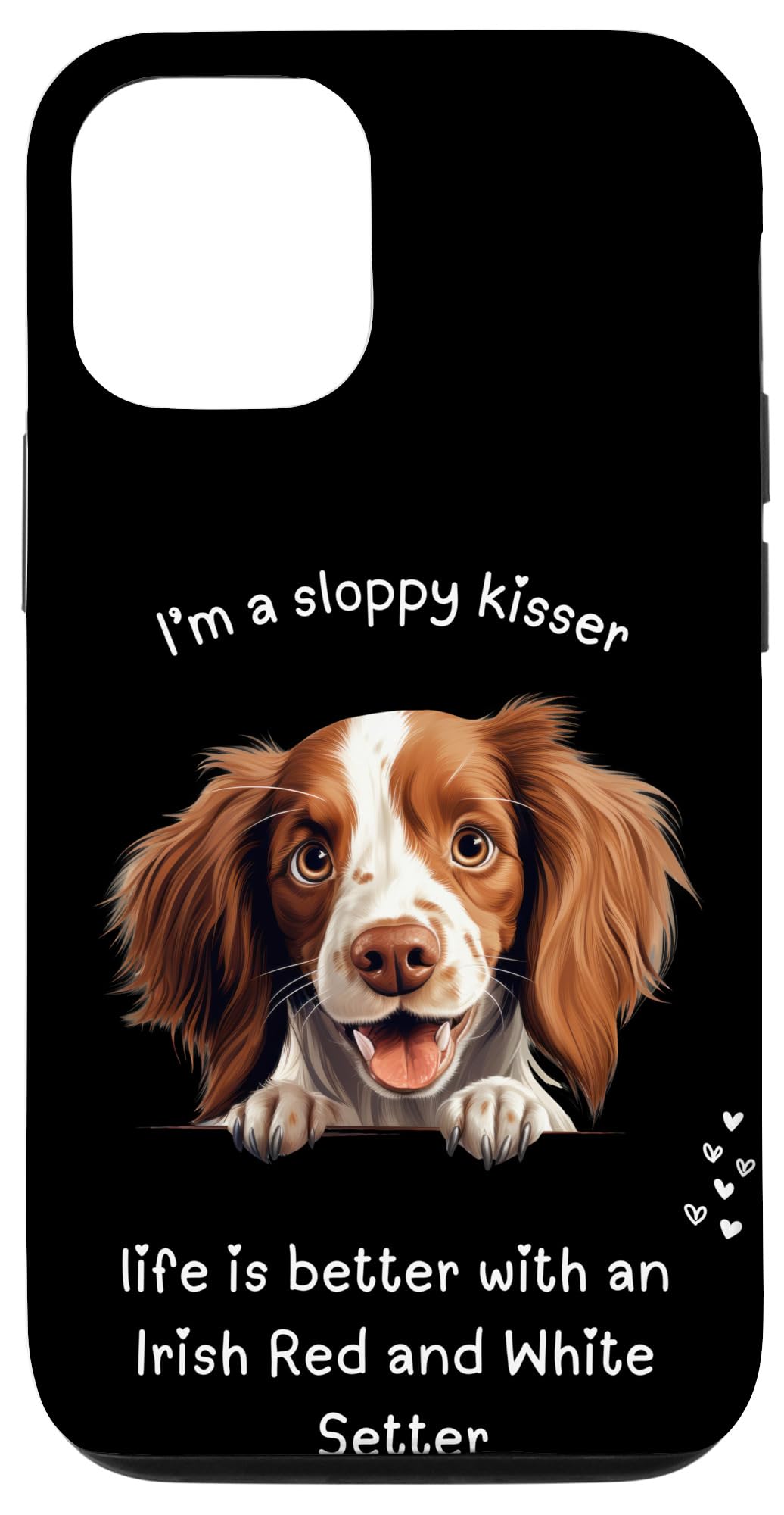 iPhone 13 Pro 私はずさんなキスをする人よ、アイリッシュ・セッターとの生活はもっと良い スマホケース