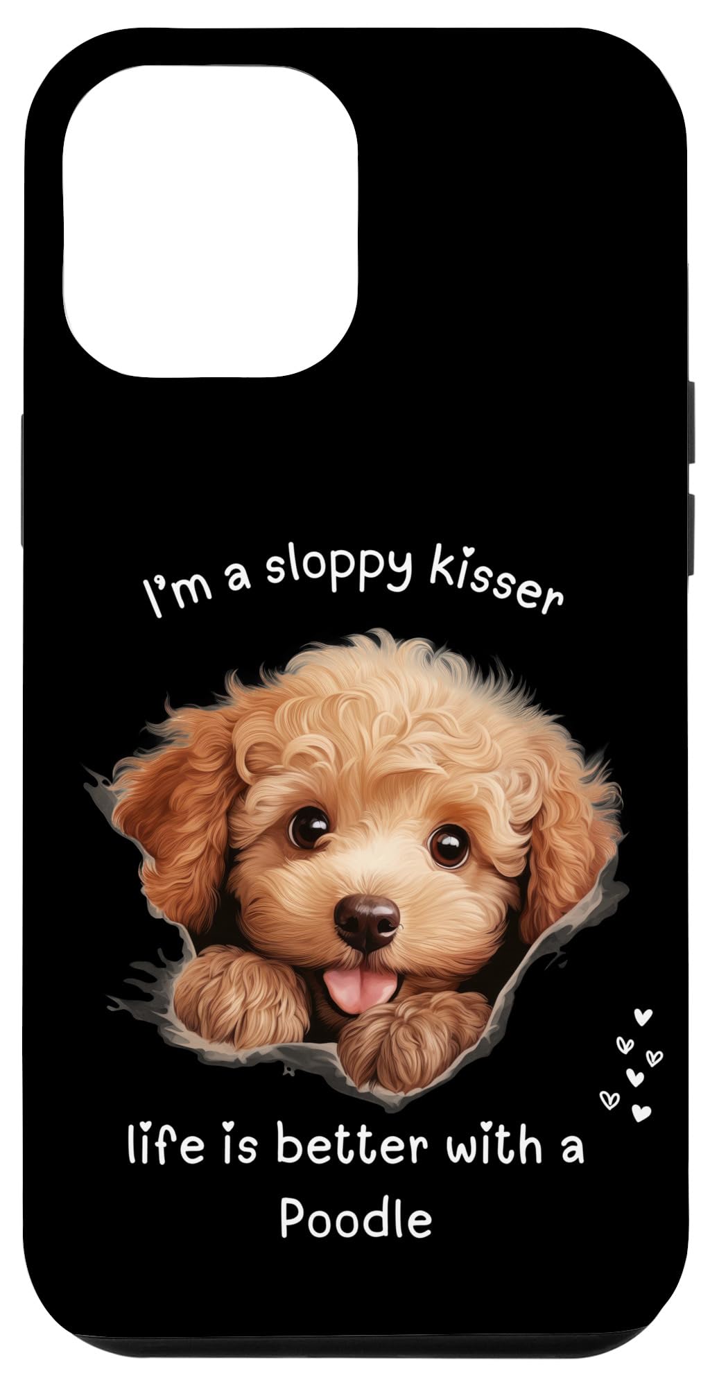 iPhone 14 Plus 私はずさんなキスをする人で、プードルと一緒にいると人生はもっと良くなります スマホケース
