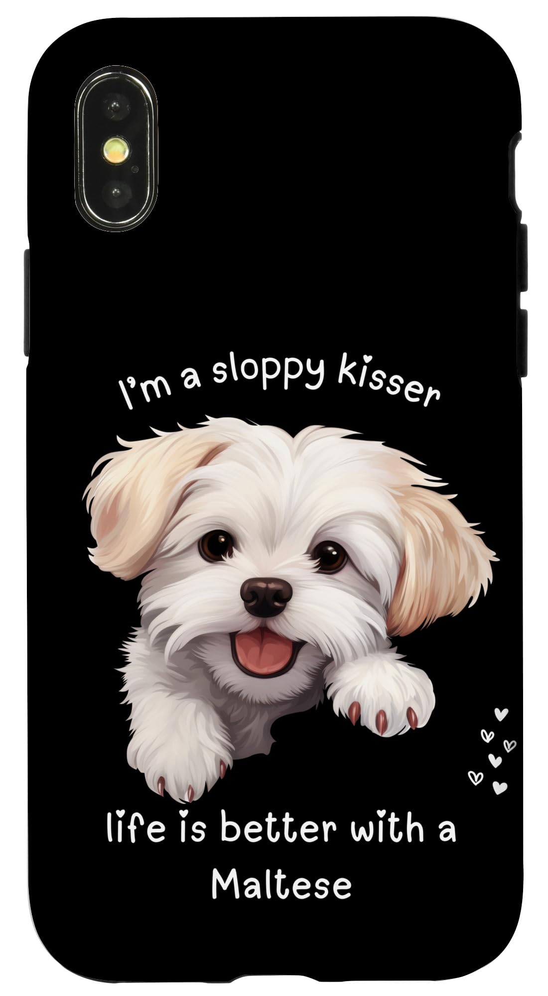iPhone X/XS 私はずさんなキスをする人だ、マルチーズとの生活はもっと良い スマホケース