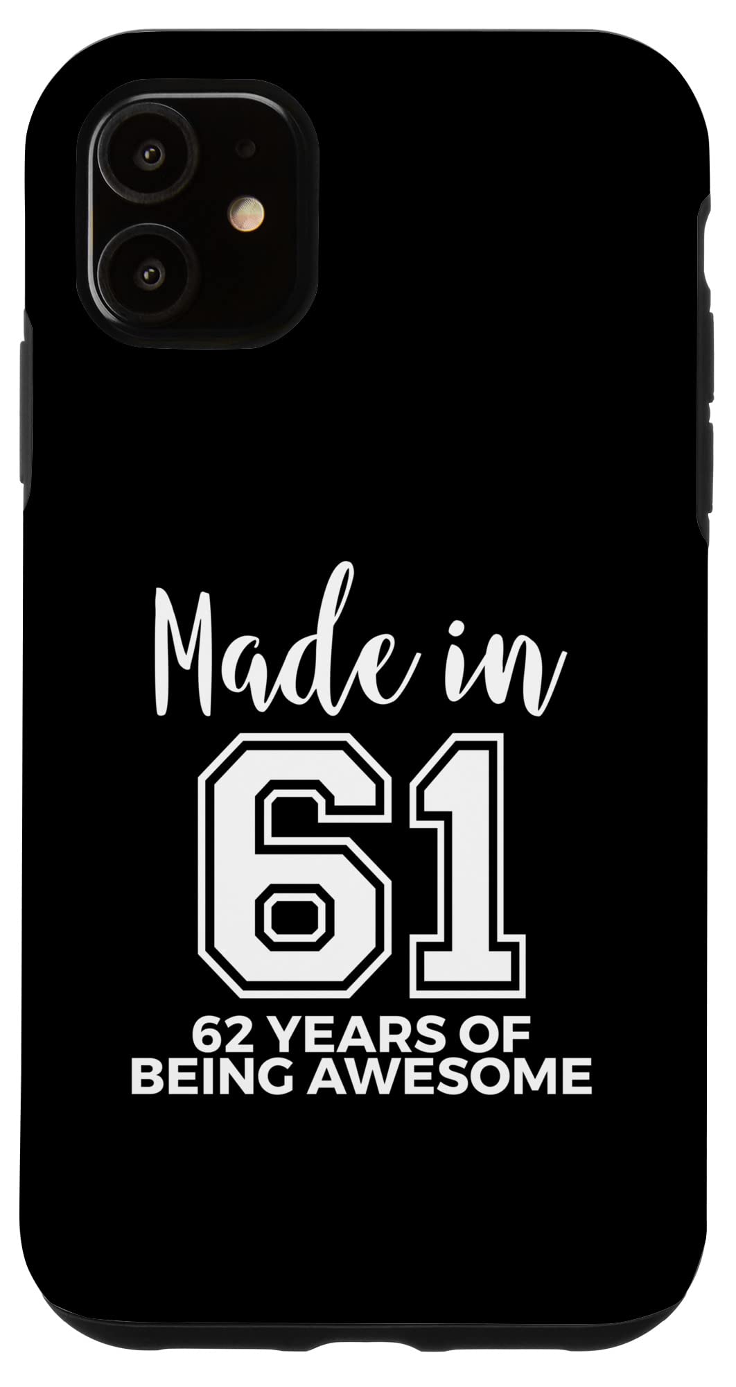 iPhone 11 62歳の誕生日 メンズ レディース 62 Years Of Being Awesome スマホケース