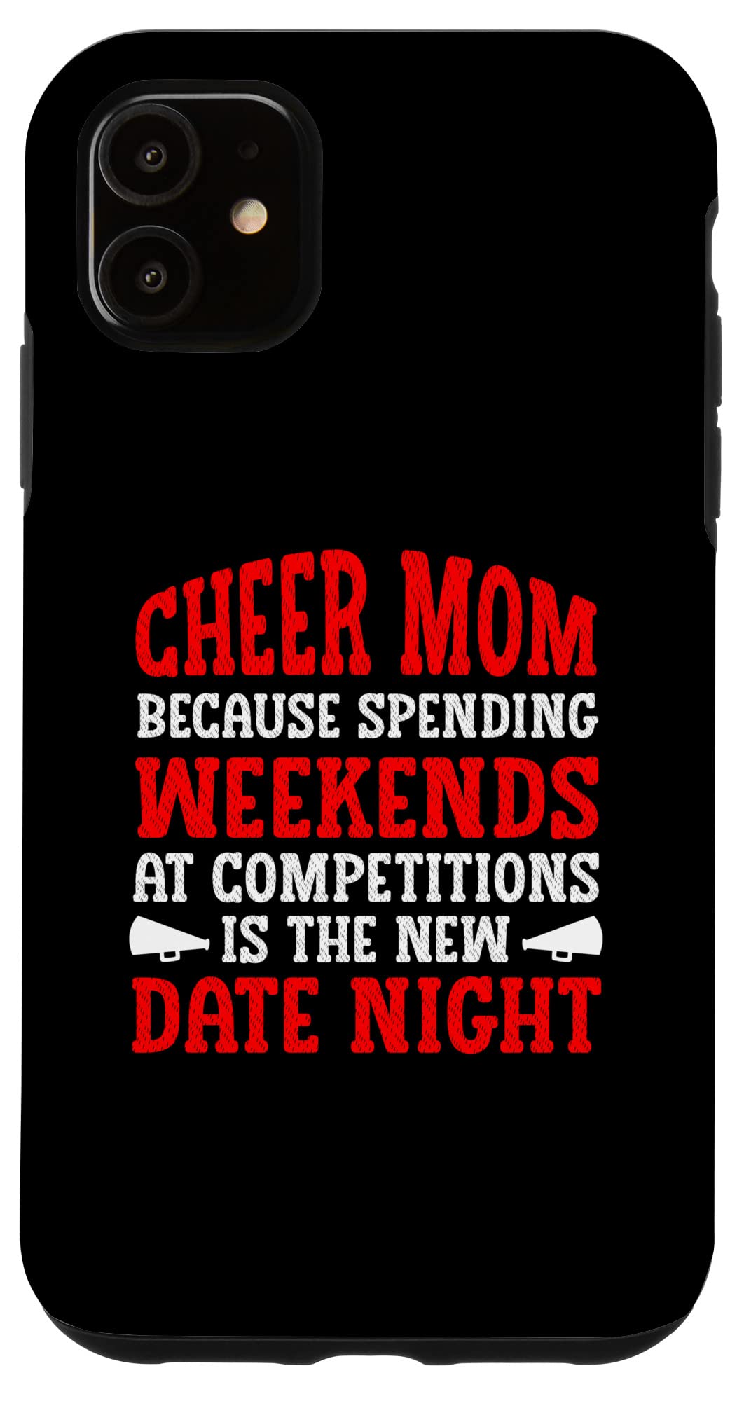 iPhone 11 Cheer Mom チアリーディング 週末大会 新デートナイト スマホケース