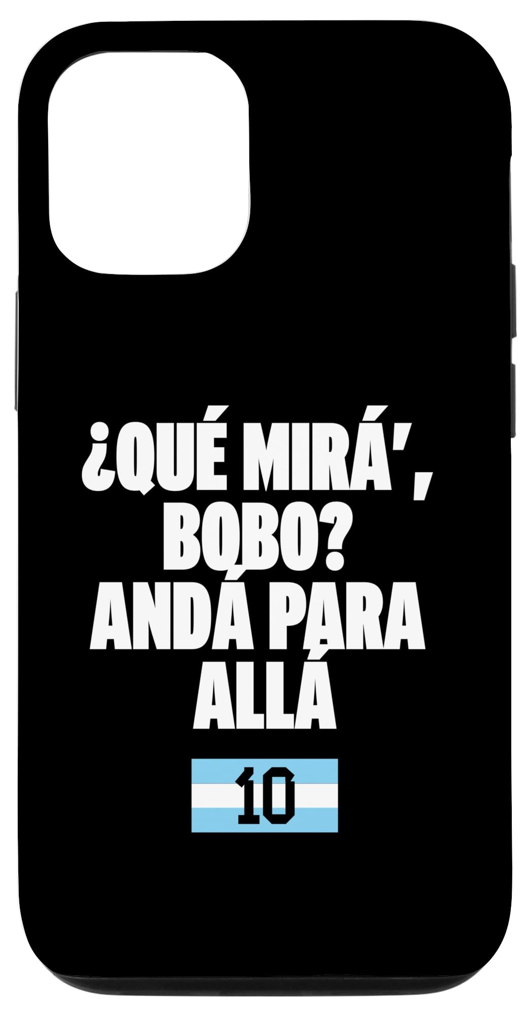iPhone 15 Pro Que Mira´Bobo - アルゼンチン 10 - 蹴球気違いかかわり合い商いもの スマホケース