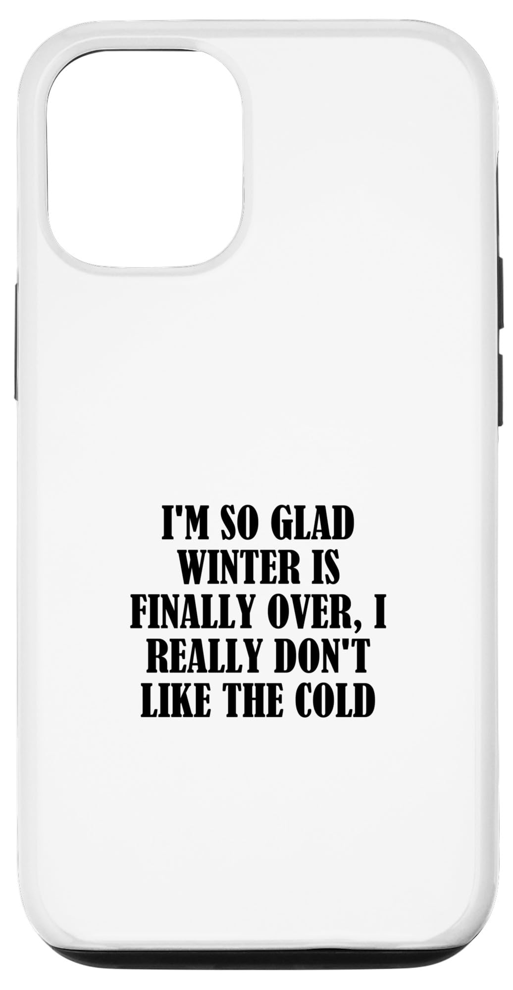 iPhone 14 I'm so glad winter is finally over, I really don't likke... スマホケース