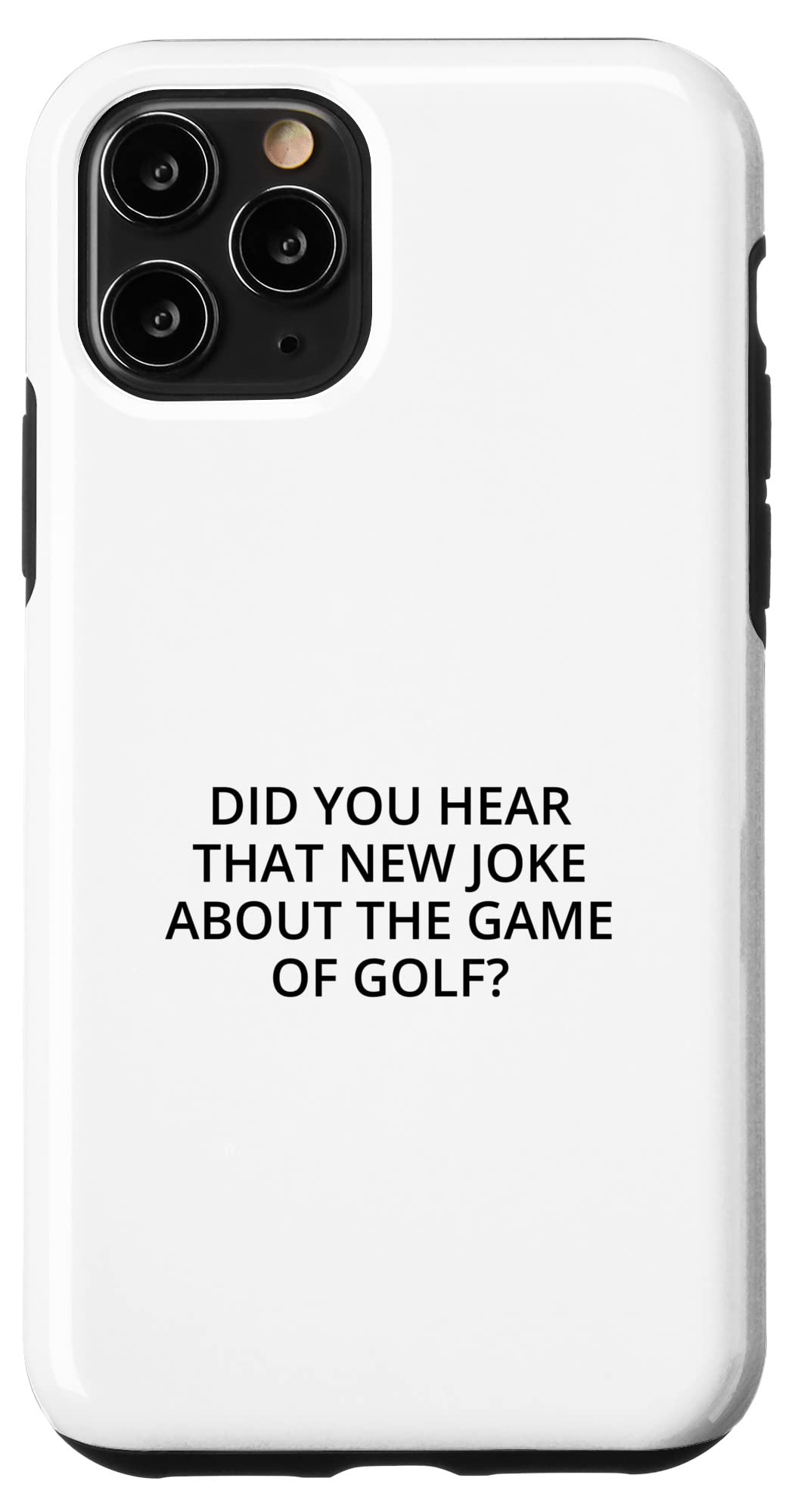 iPhone 11 Pro ゴルフの試合についての新しいジョークを聞きましたか? スマホケース