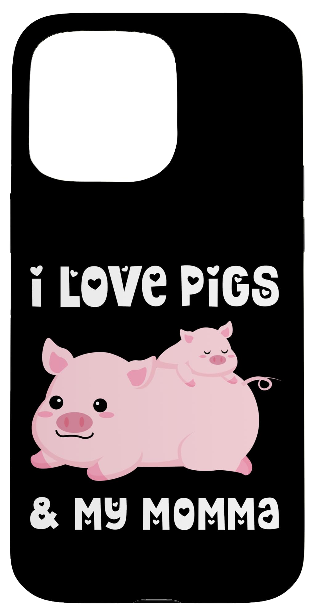 iPhone 15 Pro Max I Love Pigs And My Momma Mom 母 母 息子 娘 スマホケース