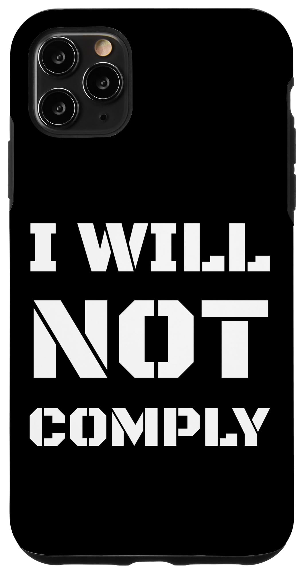 iPhone 11 Pro Max I Will Not Comply Big Text Lettering Pro Gun Owner スローガン スマホケース