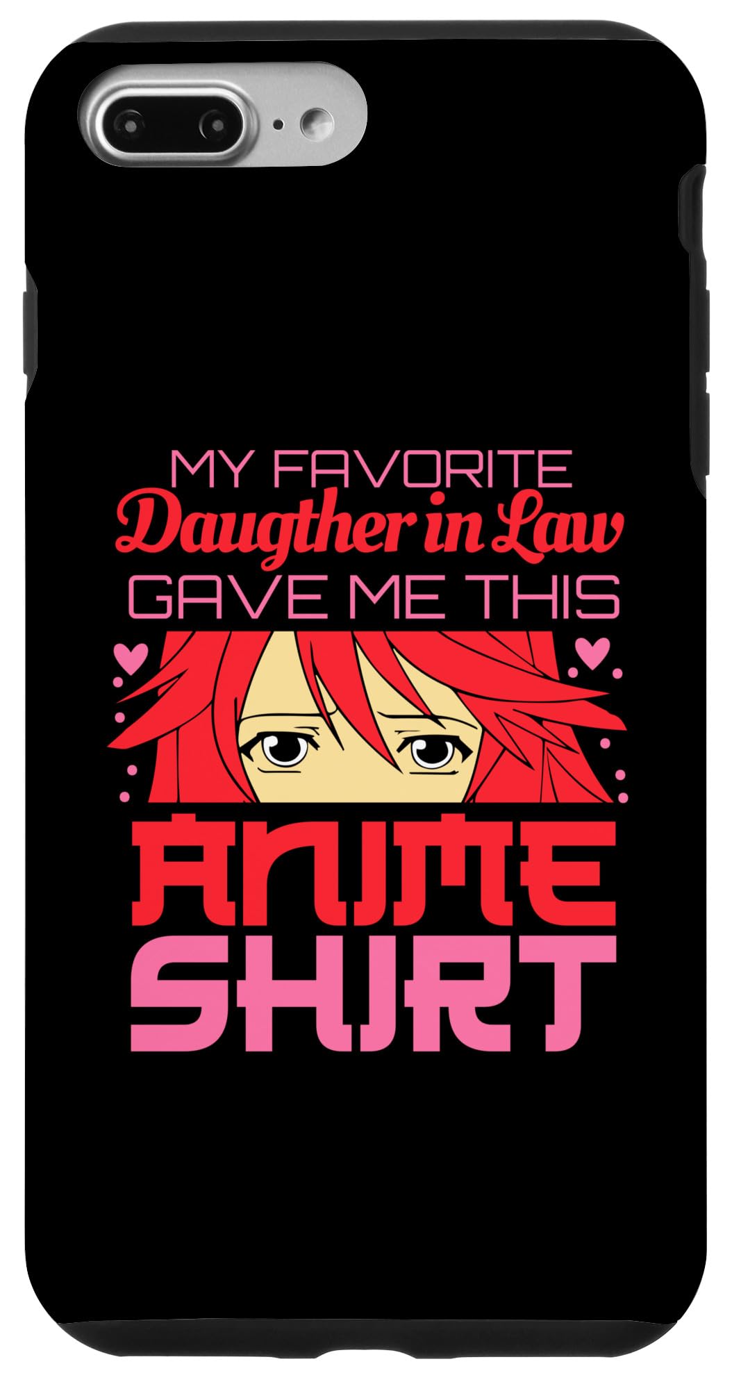 iPhone 7 Plus/8 Plus My Favorite Daughter in Law Gave Me This Anime - コスプレ アニメ スマホケース