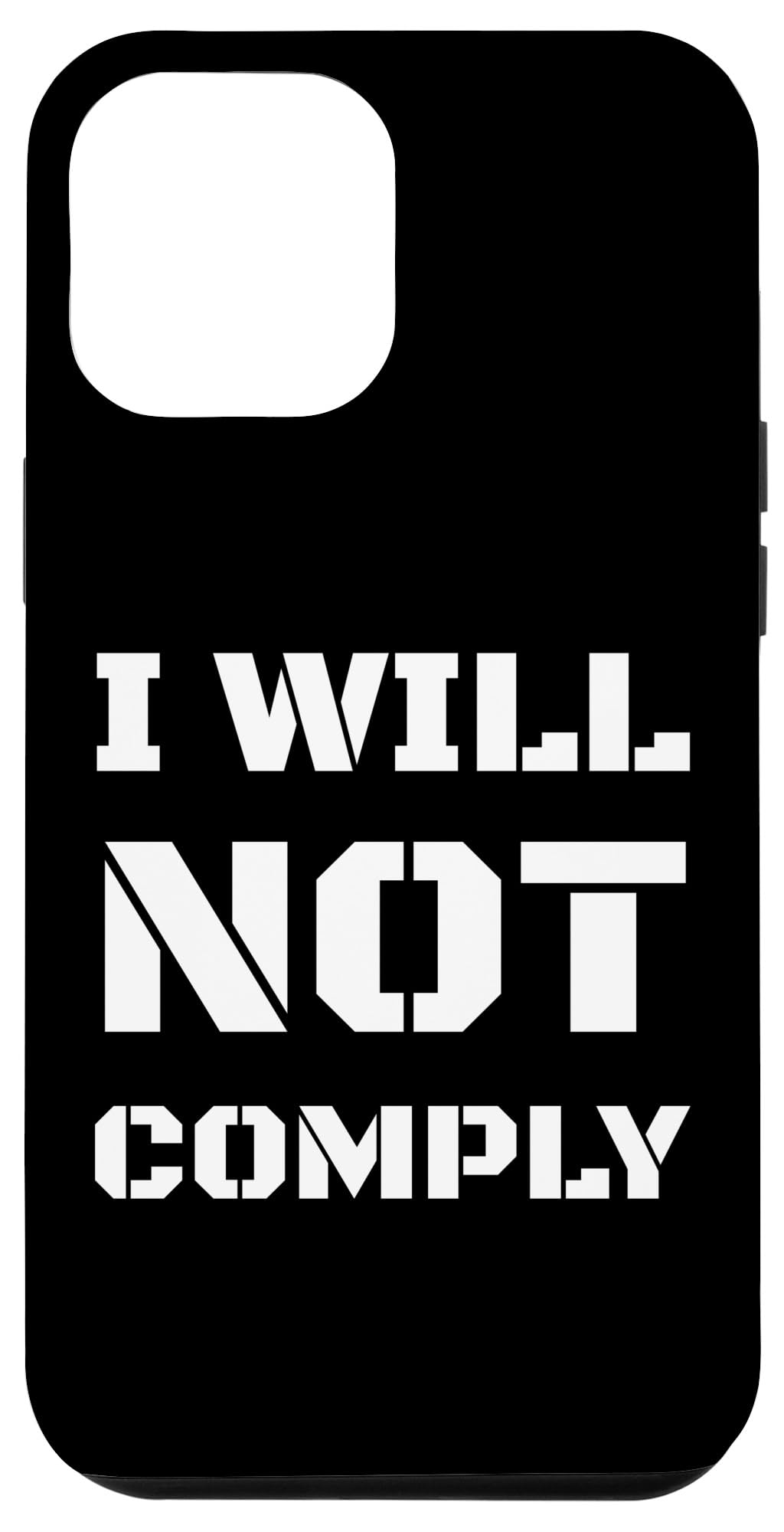 iPhone 14 Pro Max I Will Not Comply Big Text Lettering Pro Gun Owner スローガン スマホケース