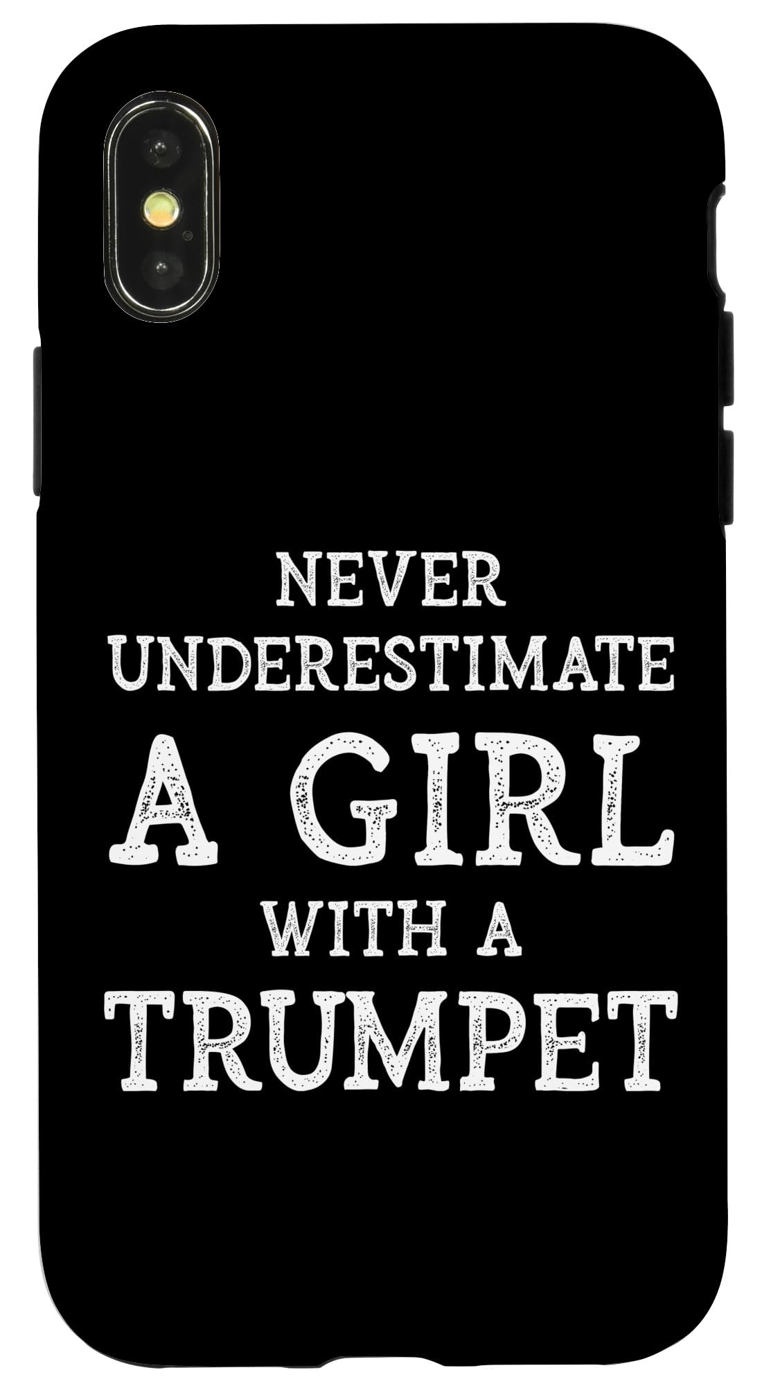 iPhone X/XS Never Underestimate A Girl With A Trumpet レディース 女性 引用 スマホケース