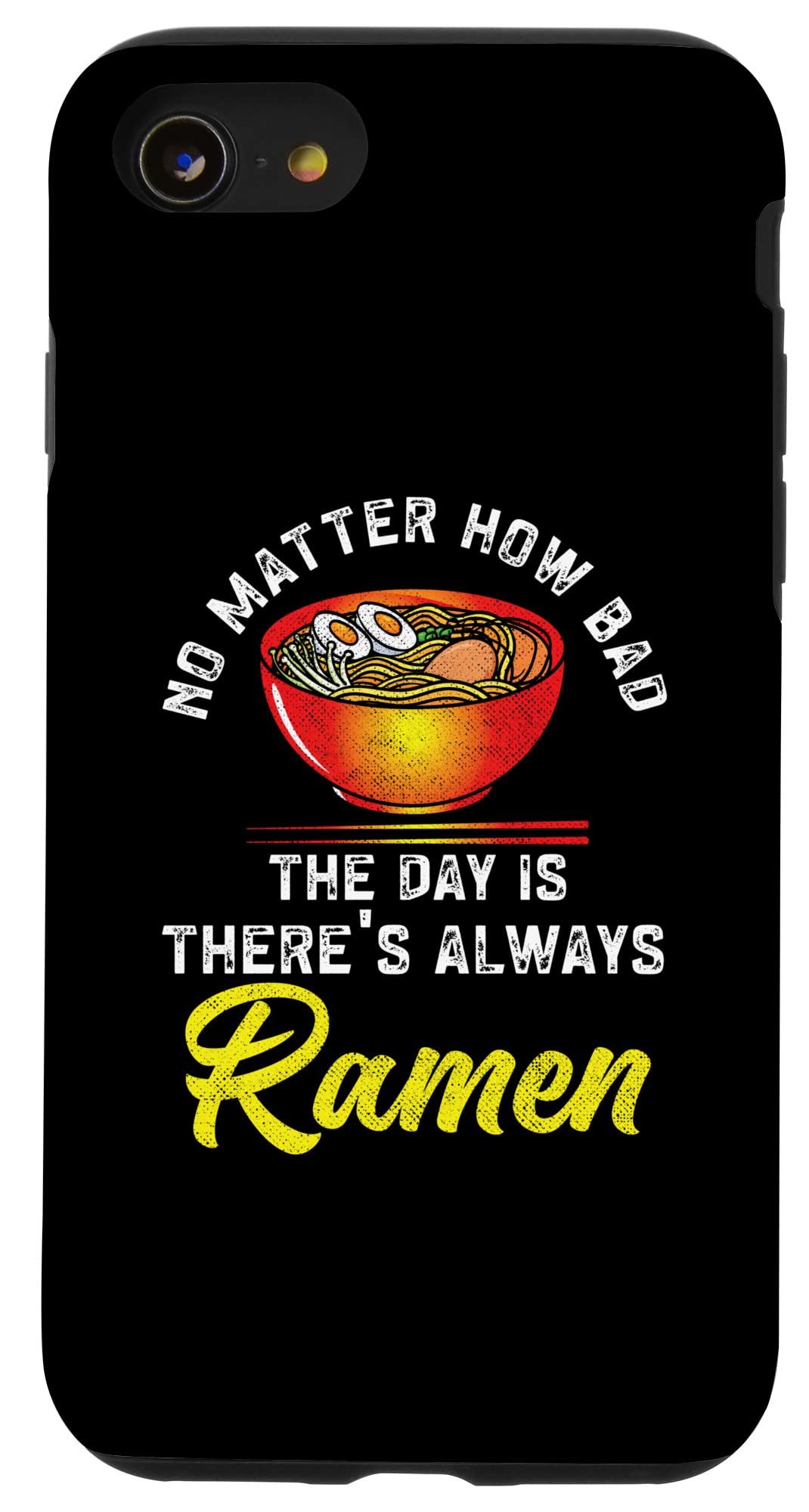 iPhone SE (2020) / 7 / 8 ラーメン 麺 Mom No Matter How Bad the Day Is スマホケース