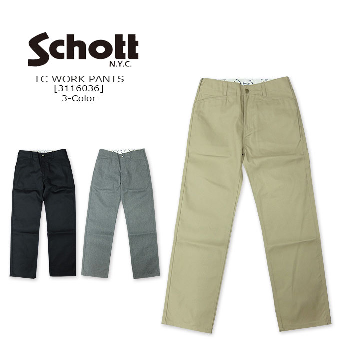 Schott(ショット) TC WORK PANTS 3-Color [3116036][782-5910003] ワークパンツ チノパン カツラギ メンズ アメカジ 綿ポリ 丈夫 バイカー【\\16,500】【RCP】