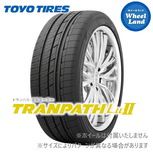 祝日 7 5 火 24時間限定クーポン タイヤ交換対象 17インチ サマータイヤ 単品 トーヨー Tranpath Lu2 225 60r17 夏タイヤ Toyo トランパス Lu2 60 17 99v ２本以上で送料無料