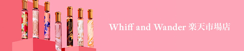 Whiff and Wander ��ŷ�Ծ�Ź�����ȤȤ�˿���ι���롢Whiff and Wander