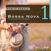 【店内音楽CD】Bossa Nova 1 - in acoustic sound - （16曲　約57分）♪リラックス音楽　店舗・お店・施設・待合室・ショールーム・イベント 著作権フリー音楽 BGM CD 　面倒な著作権処理不要