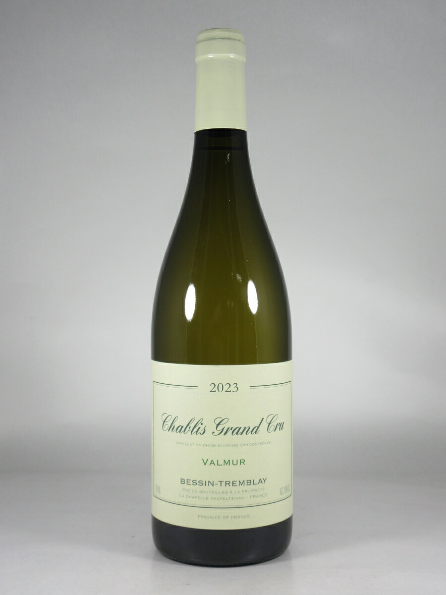ベッサン トランブレイ シャブリ グラン クリュ ヴァルミュール [2023] 750ml 白 BESSIN TREMBLAY Chablis Grand Cru Valmur 10,662円