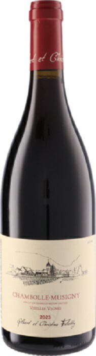 フェレティグ シャンボル ミュジニー ヴィエイユ ヴィーニュ [2023] 750ml 赤 SARL FELETTIG Chambolle-Musigny Vieilles Vignes
