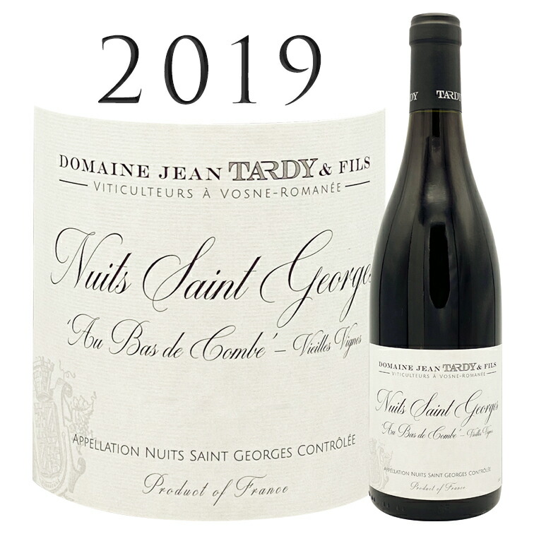 【クーポン対象】ニュイ サン ジョルジュ オ バ デュ コンブ [2019] ジャン タルディ Nuits Saint Georges Au Bas du Combe Vieilles Vignes Jean TARDY 750ml 赤ワイン