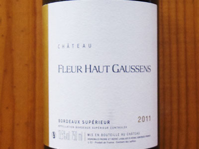 楽天市場 シャトー フルール オー ゴーサン 11年 オーナー エルヴェ リュイリエ家 オリヴィエ ドーガ氏コンサルタント 自然派 リュットレゾネchateau Fleur Haut Gaussens 11 Vignobles Pierre Herve Lhuillier Aoc Bordeaux Superieur 13 5 うきうきワインの