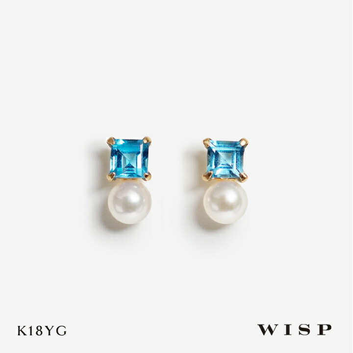 ピアス ブルートパーズ アコヤパール K18 18金 イエローゴールド YG 天然石 誕生日 記念日 ご褒美 ギフト プレゼント上品 WISP ウィスプ ジュエリー スクエア 四角 スタッドピアス