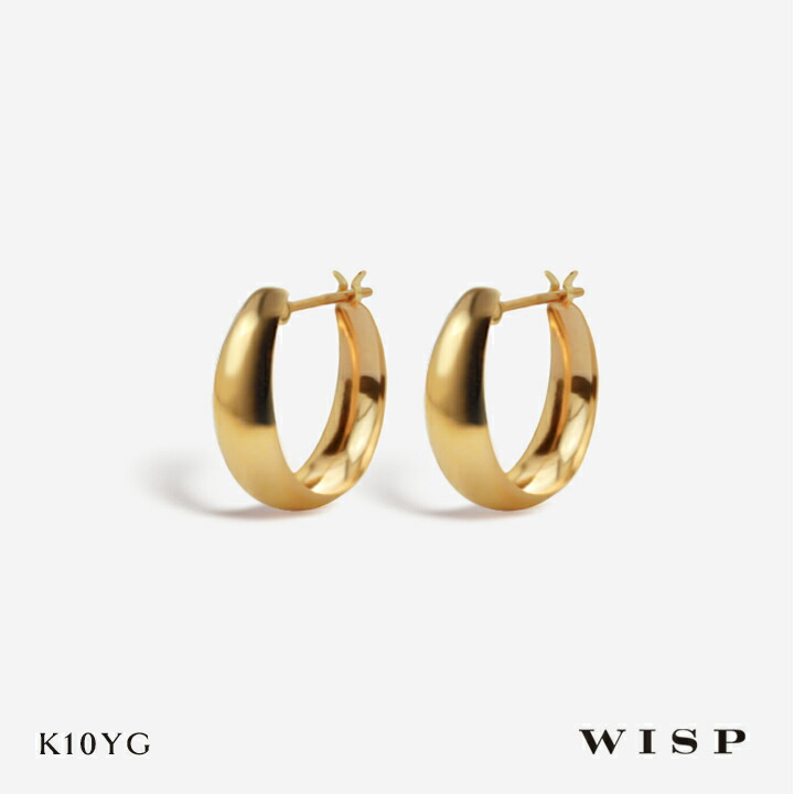 ピアス フープピアス ゴールド K10 10金 イエローゴールド 地金ピアス WISP ウィスプ ジュエリー ギフト プレゼント 幅広フープ 石なし デイリーピアス