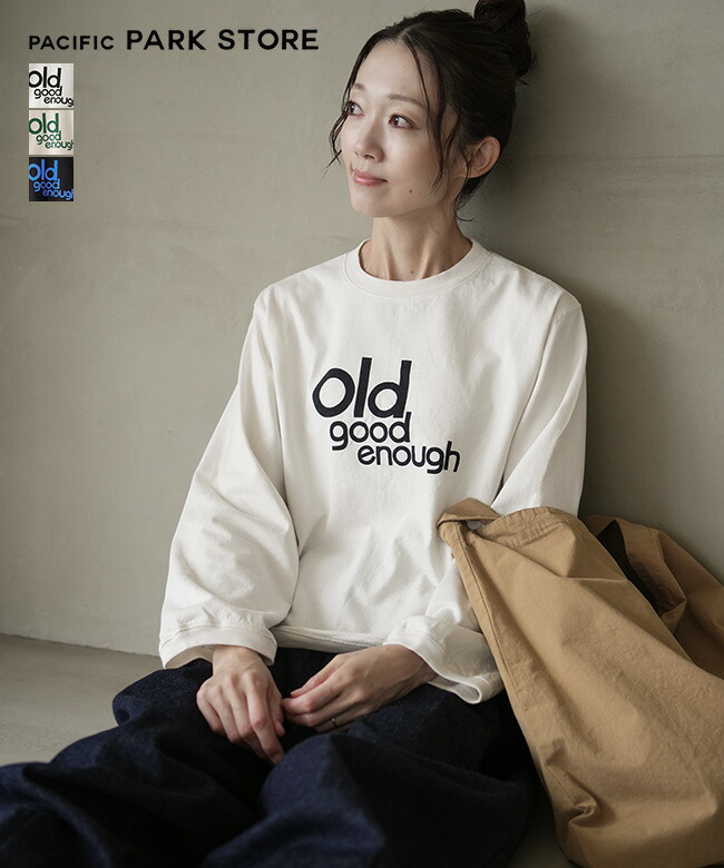 PACIFIC PARK STORE(パシフィックパークストア) 17/1 BD天竺ヘムラウンドプリントTee ”Old good enough” レディース Tシャツ [PPS-28259]