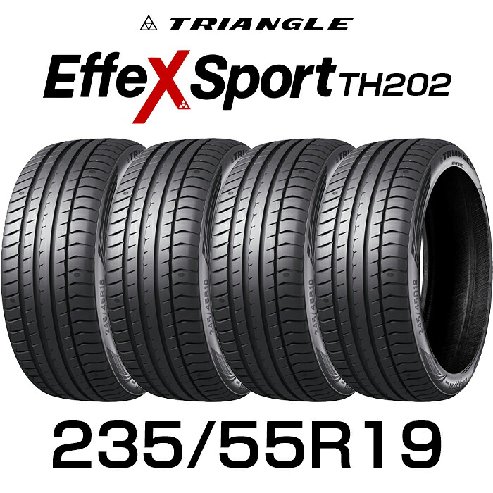 【タイヤ交換可能】【送料無料】【2024年製】19インチタイヤ 235/55R19-105W TRIANGLE EffeX Sport TH202【4本セット】 たいや 2355519 235/55/19 トライアングルタイヤ エフェックススポーツ サマータイヤ 夏タイヤ トライアングル