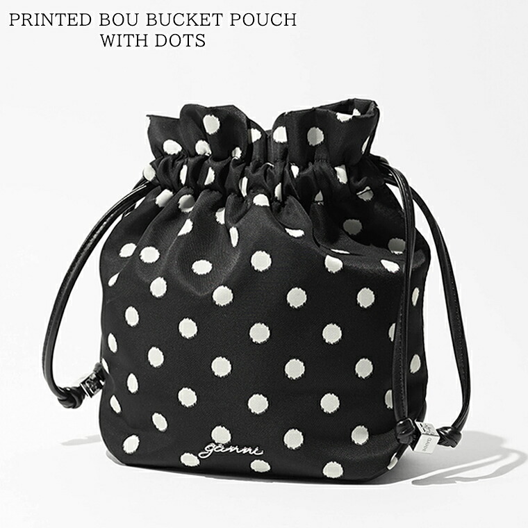 ガニー GANNI レディース 車寄せ PRINTED BOU BUCKET POUCH WITH DOTS B3010068 BLACK 黒いこと 099 点点柄刷り上げる ブー 井戸釣瓶車寄せ ドローストリング ミニ御徒面子 クラッチペダル御徒面子 小入れもの コスメポーチ 合切袋 小物 差し上げ物 生まれ落ちる日 クリスマス 【2026春夏新作】