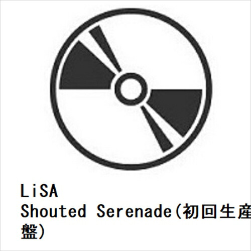 【楽天市場】【CD】LiSA ／ Shouted Serenade(初回生産限定盤)：ヤマダ電機 楽天市場店