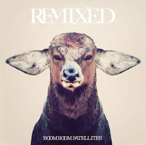 REMIXED - ブンブンサテライツ