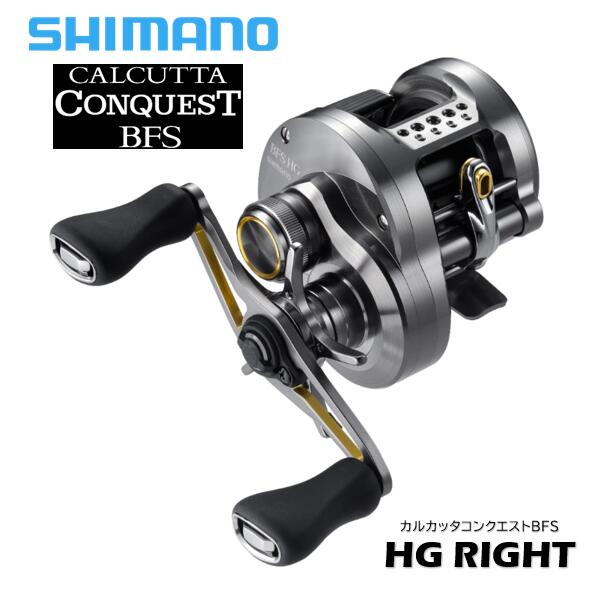 シマノ/SHIMANO 23 カルカッタ コンクエスト BFS HG RIGHT ［CALCUTTA CONQUEST BFS］ハイギア 右ハンドル
