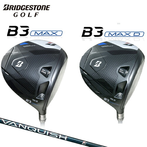 ブリヂストン ゴルフ B3 MAX / B3 MAX D ドライバー 右用 VANQUISH BS40 for MAX カーボンシャフト 【 2024年モデル 】 BRIDGESTONE GOLF Bシリーズ マックス 【 ブリヂストン ドライバー 】｜ヤトゴルフ 東大阪店 47,520円