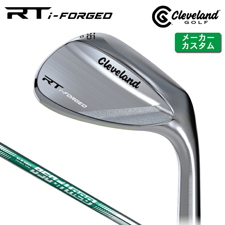 メーカーカスタム クリーブランド RT i-FORGED ウェッジ 右用 N.S.PRO 850GH neo スチールシャフト 日本正規品 【 2026年モデル 】 Cleveland 軟鉄鍛造 RTiフォージド 【 クリーブランド ウェッジ 】｜ヤトゴルフ 東大阪店