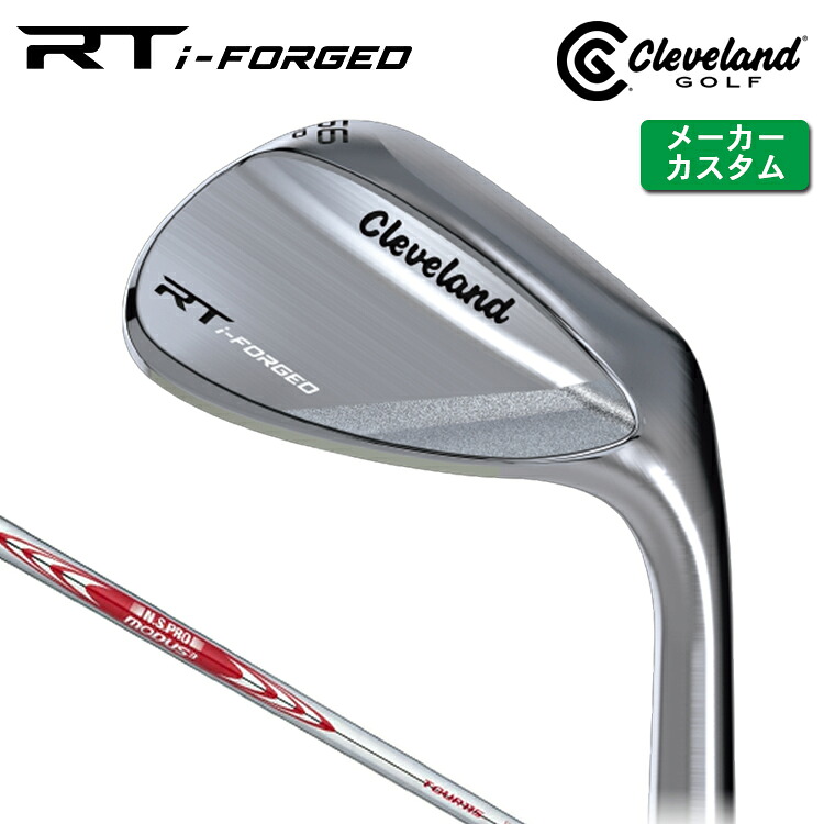 メーカーカスタム クリーブランド RT i-FORGED ウェッジ 右用 N.S.PRO MODUS3 TOUR 115 スチールシャフト 日本正規品 【 2026年モデル 】 Cleveland 軟鉄鍛造 RTiフォージド 【 クリーブランド ウェッジ 】｜ヤトゴルフ 東大阪店