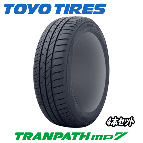 パネル TRANPATH 4本セット 205/55R17 95V XL TOYO TIRES TRANPATH mp7