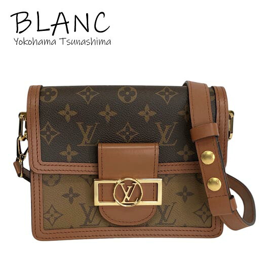 ルイヴィトン ドーフィーヌ MINI モノグラム リバース レザー ブラウン M45959 ショルダーバッグ ハンドバッグ LOUIS VUITTON 横浜BLANC【中古】
