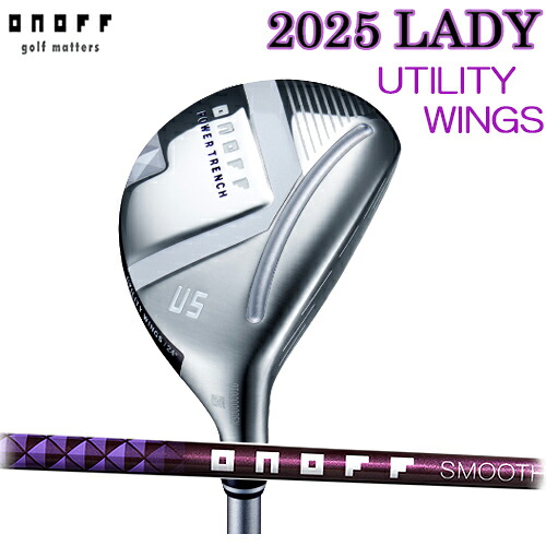 【2025モデル オノフ ユーティリティ ウイングス LADY 標準仕様】 SMOOTH KICK LP-425U ONOFF レディース ユーティリティ 右用 スムースキック LP-425U 標準オリジナルシャフト 標準グリップ ヘッドカバー付 SLEルール適合 女性 【送料無料】【ゴルフ】