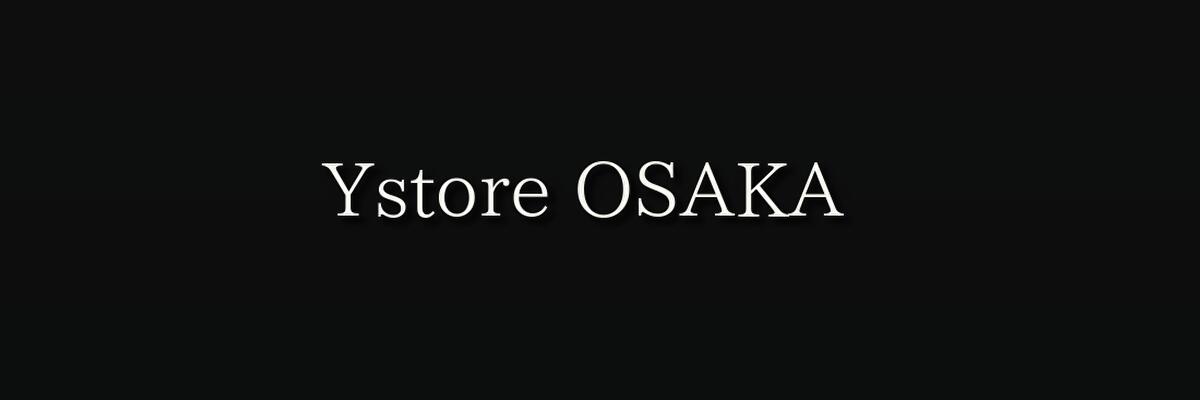 Ystore OSAKAŹǤϥեå򰷤äƤޤ