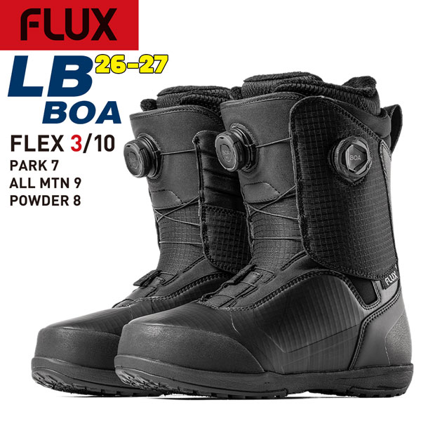 取って置く 26-27ひな形 FLUX LB BOA スノーボード ブーツ 流束 エルビーBOA 文字盤 オールラウンド グラトリ 無償性幽客 軽さ 定め事品 26-27-BT-FLX 黒いこと 23 23.5 24 24.5 25 25.5 26 26.5 27 27.5 28 28.5