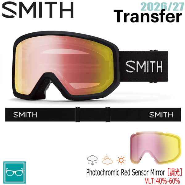 予約 26-27 SMITH スミス TRANSFER トランスファー BLACK PHOTOCHROMIC RED SENSOR MIRROR 26-27-GG-SMT スキー スノーボード ゴーグル|登山専門店 遊岳人