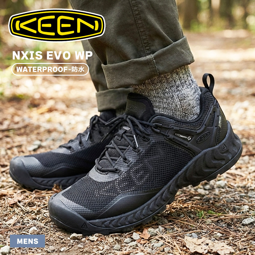 KEEN キーン ネクシス エヴォ メンズ ハイキングシューズ ウォータープルーフ 防水 ブラック トレッキング アウトドアシューズ 通気性 クッション性 グリップ 旅行 キャンプ 歩きやすい 耐水性 雨天対応 通気性 クッション 安定 グリップ