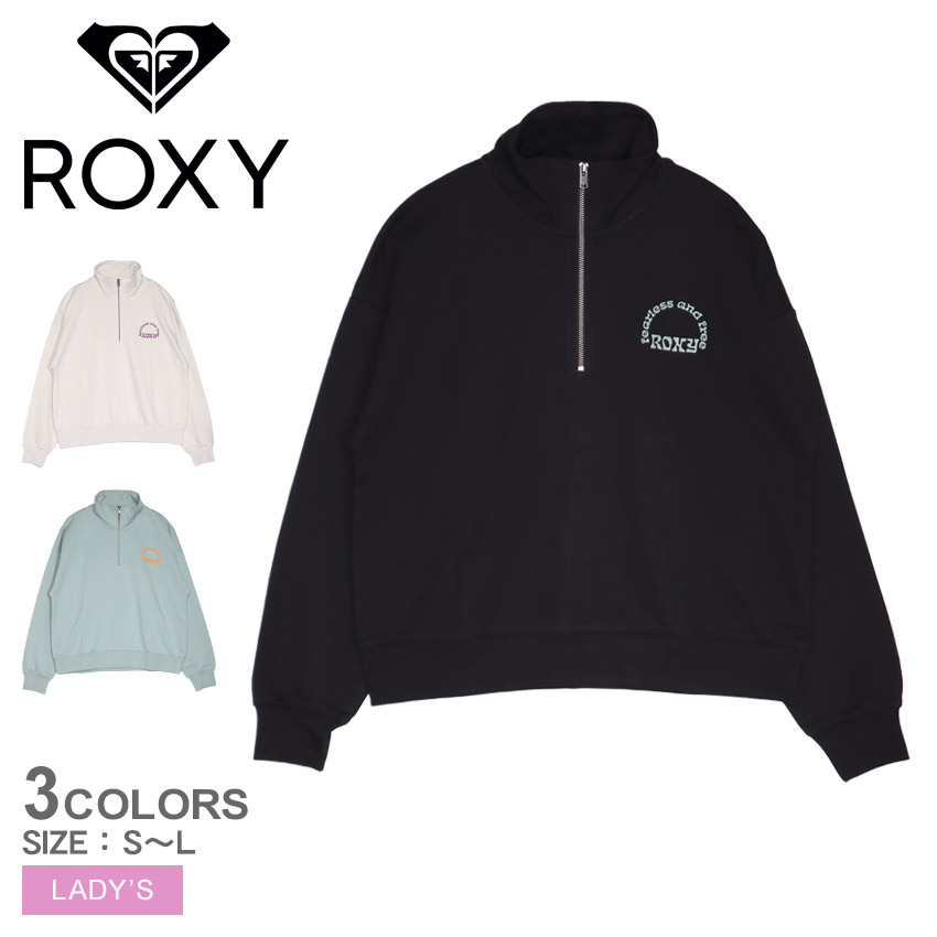 【ROXY 正規取扱い店】 ハーフジッププルオーバー RZP234018 数量限定  レディース 裏毛 薄手 プレゼント ギフト ロキシー 送料無料 ROXY 正規取扱い店】 ハーフジッププルオーバー RZP234018 数量