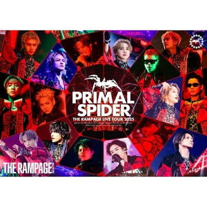 BD / THE RAMPAGE from EXILE TRIBE / THE RAMPAGE LIVE TOUR 2025 ”PRIMAL SPIDER”(Blu-ray) / RZXD-67491