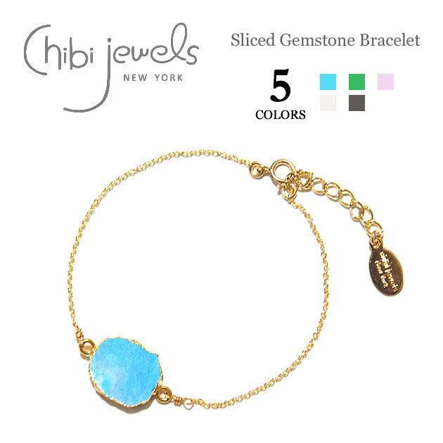 【再入荷】≪chibi jewels≫ チビジュエルズ ボヘミアン 全5色 スライス天然石 チェーンブレスレット Sliced Gemstone Bracelet レディース ギフト ラッピング